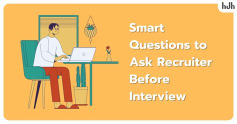 10 Smart Questions To Ask Recruiter Before Interview