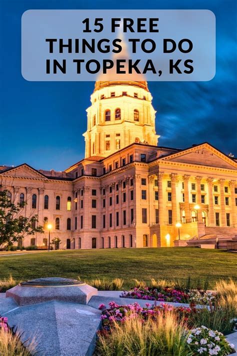 15 Essential Things To Do In Topeka Ks: The Ultimate Guide