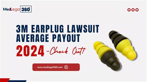 3M Earplug Lawsuit Average Payout