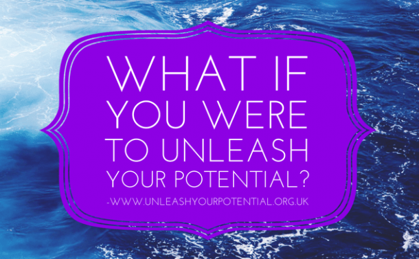 4 Tips To Help You Unleash Your Potential Unleash Your Potential