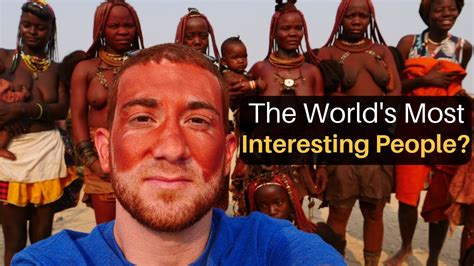 6 Interesting People To Meet In The World