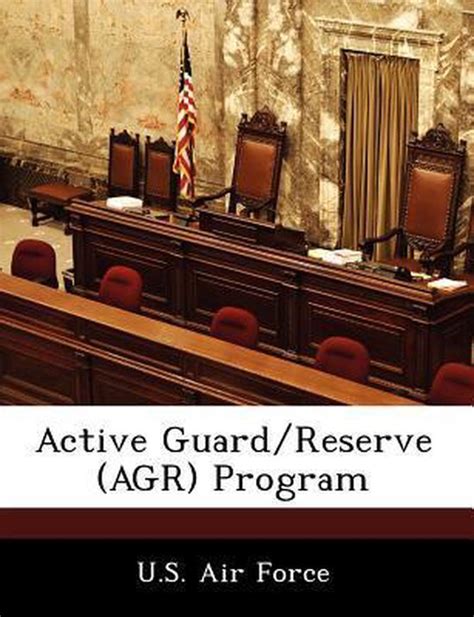 Active Guard Reserve Agr Program U S Air Force 9781249164968