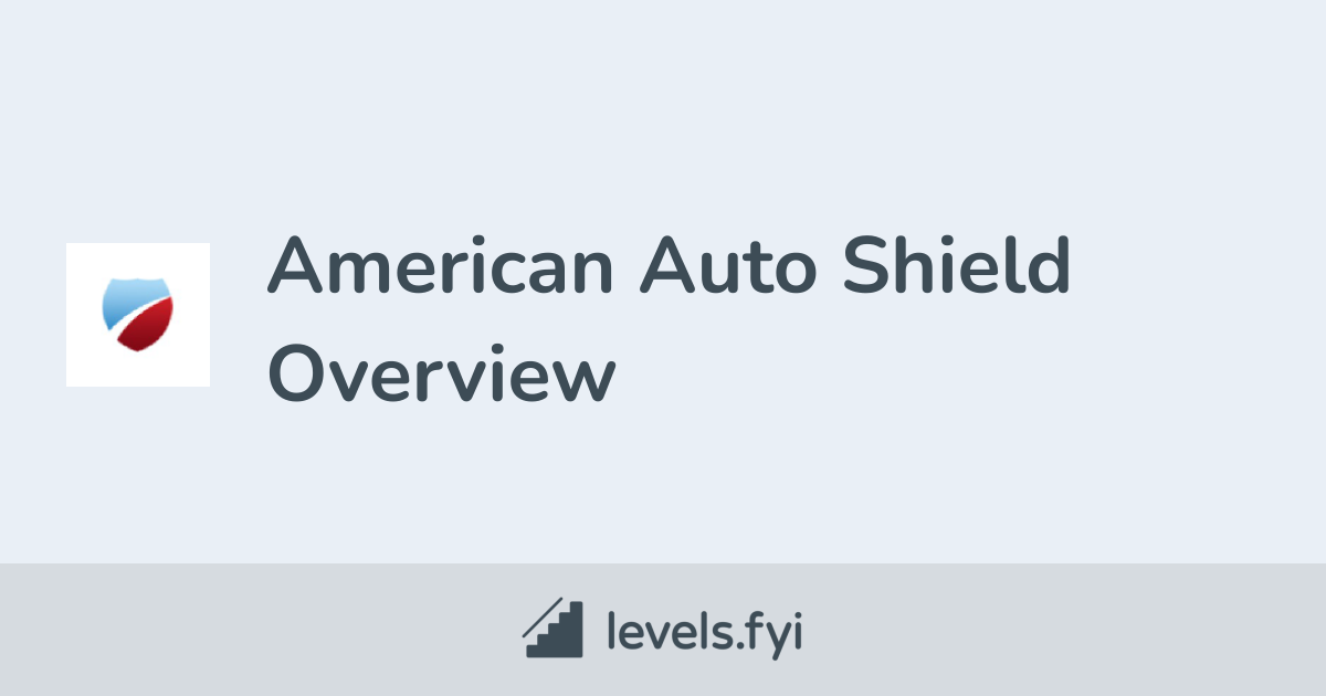 American Auto Shield Careers Levels Fyi