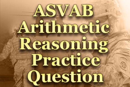 Asvab Practice Tests Online Arithmetic Reasoning Paragraph