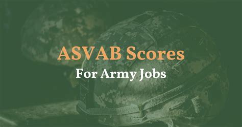 Asvab Scores For Army Jobs A Comprehensive Guide Asvab Prep