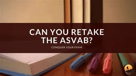 Can You Retake The Asvab Conquer Your Exam