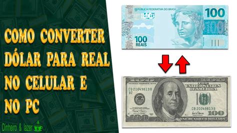 Como Converter Real Para D Lar Youtube