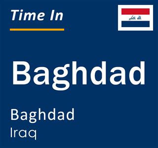 Current Local Time In Baghdad Iraq