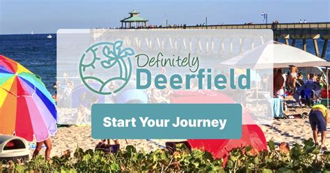 Definitely Deerfield Experience The Magic Of Florida S Coastline