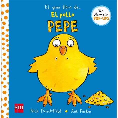 El Gran Libro De El Pollo Pepe Youtube