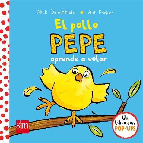 El Pollo Pepe Aprende A Volar De Nick Denchfield Y Ant Parker