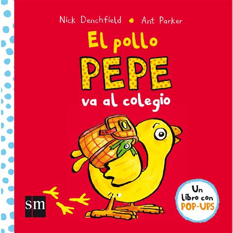 El Pollo Pepe Va Al Colegio Tapa Dura Libros El Corte Ingl S