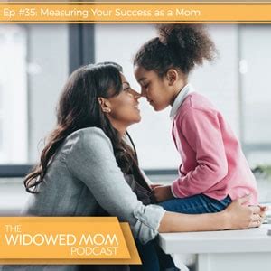 Ep 35 Measuring Your Success As A Mom Coaching With Krista