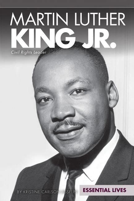 Essential Lives Set 8 Martin Luther King Jr Civil Rights Leader