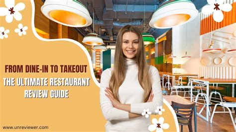 From Dine In To Takeout The Ultimate Restaurant Review Guide