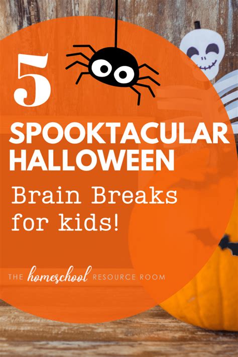 Halloween Brain Breaks 5 Spooktacular Activities