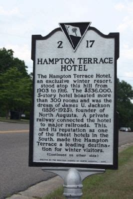 History Marker For The Hampton Terrace Hotel North Augusta Winter Resort Terrace Hotel