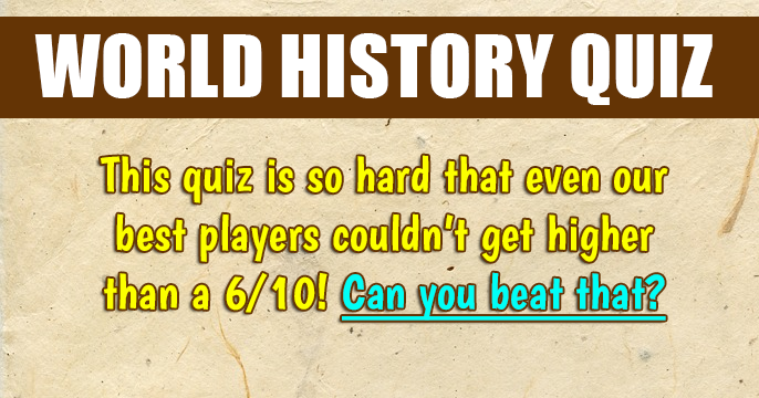 History Trivia Quiz Are You A Real Historian