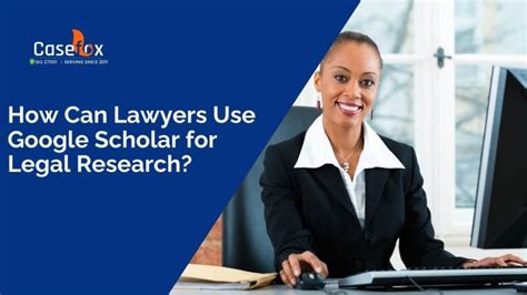 How Can Lawyers Use Google Scholar Case Law For Research