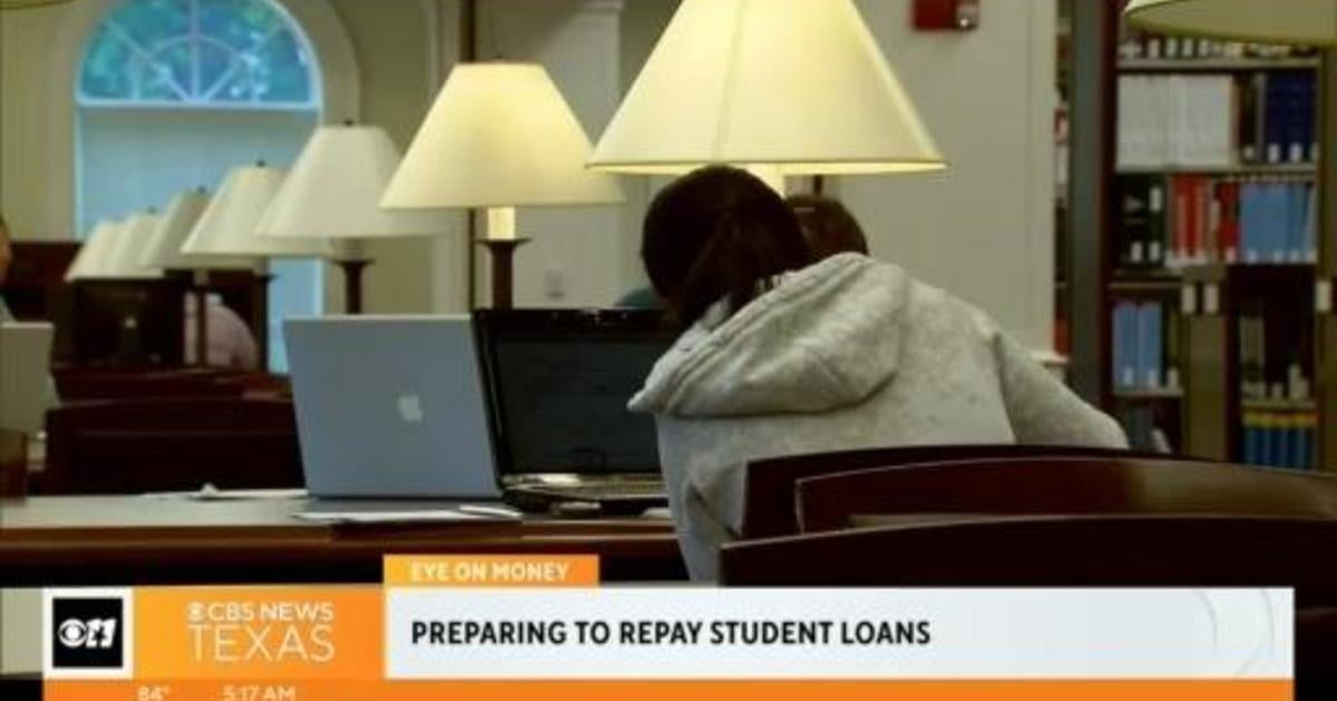 How Can You Prepare To Repay Student Loans Again Cbs Texas