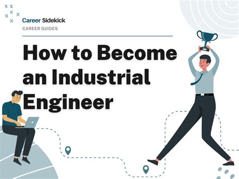 How To Become An Industrial Engineer Career Sidekick