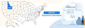 Idaho Paycheck Calculator Idaho Paystub Generator Idaho Payroll