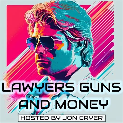 Lawyers Guns Money By Lawyers Guns Money On Apple Podcasts