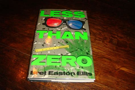 Less Than Zero First Printing By Ellis Bret Easton Near Fine