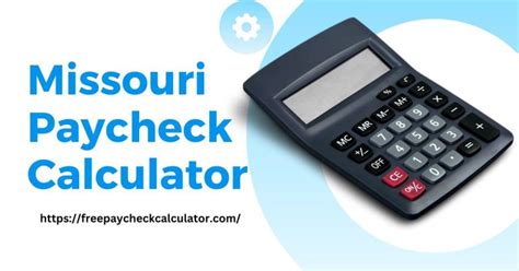 Missouri Paycheck Calculator 2023 Missouri Payroll Calculator