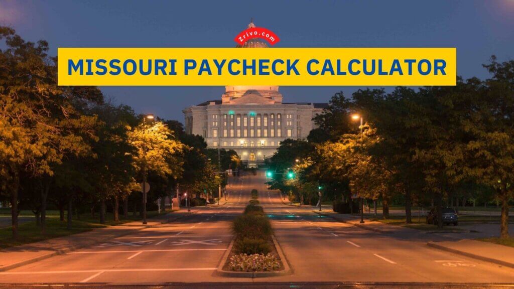 Missouri Paycheck Calculator Mo Tax Rates 2025