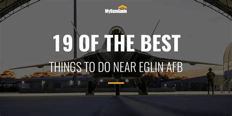 My Base Guide 19 Of The Best Things To Do Near Eglin Afb