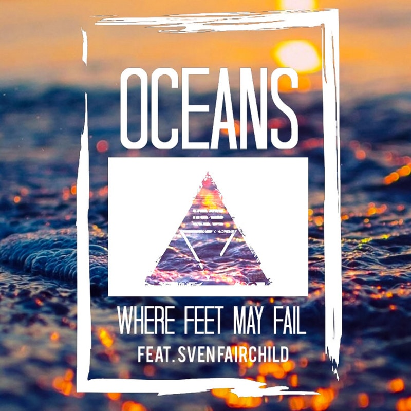 Oceans Where Feet May Fail Lyrics Hymn Meaning And Story