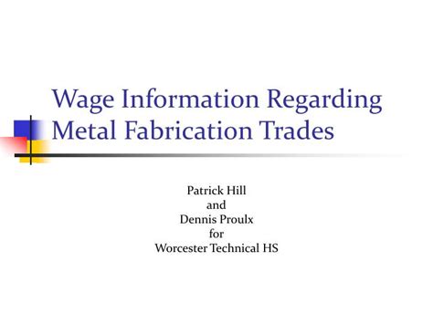 Ppt Wage Information Regarding Metal Fabrication Trades Powerpoint