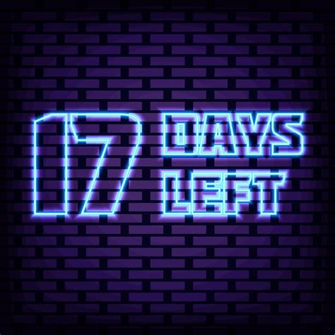 Premium Vector 17 Days Left Badge In Neon Style Bright Signboard