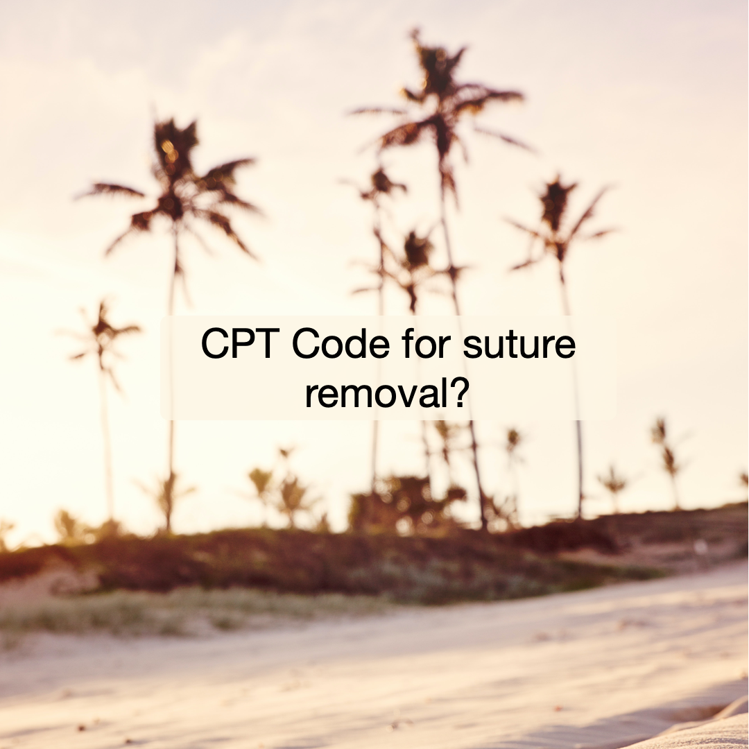 Removal Sutures Cpt Code