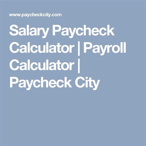 Salary Paycheck Calculator Payroll Calculator Paycheck City