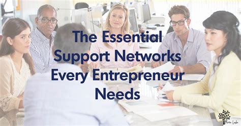 The 3 Essential Support Networks Every Entrepreneur Needs