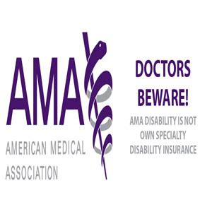 The Ama Disability Insurance Plan Is Not True Own Specialty Disability Insurance Doctor