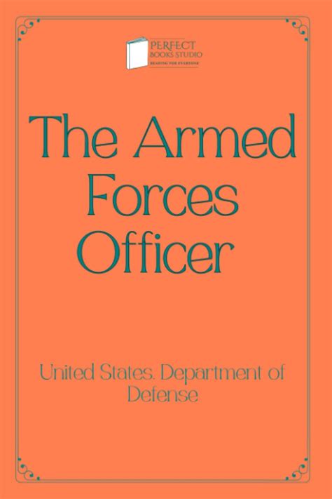 The Armed Forces Officer Perfect Books Studio Edition By United States