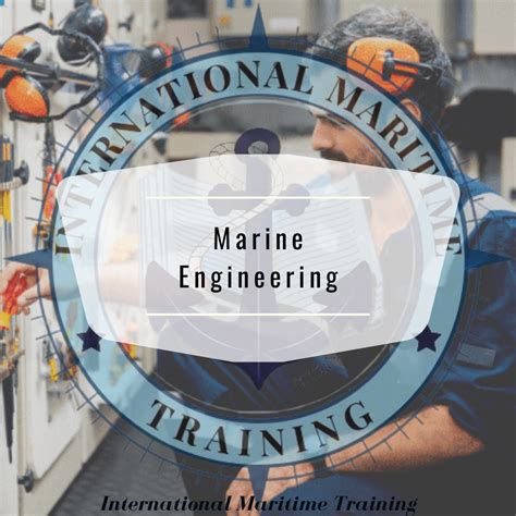 The Comprehensive Guide To Marine Engineering Education: Your Essential Companion