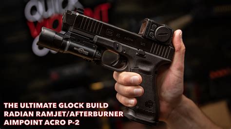 The Ultimate Glock Build Radian Ramjet Afterburner Aimpoint Acro P 2 Youtube