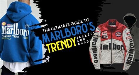 The Ultimate Guide To Marlboro Amp 39 S Trendy Jackets And Hoodies Wilson Jackets Blogs