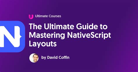 The Ultimate Guide To Mastering Nativescript Layouts Ultimate Courses