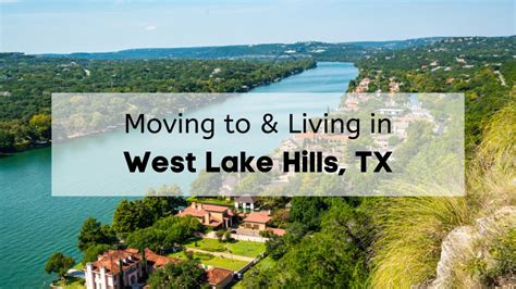 The Ultimate Guide To West Lake Hills, Texas: A Comprehensive Overview