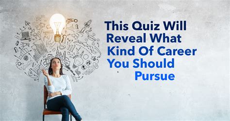 This Quiz Will Reveal What Kind Of Career You Should Pursue Playbuzz