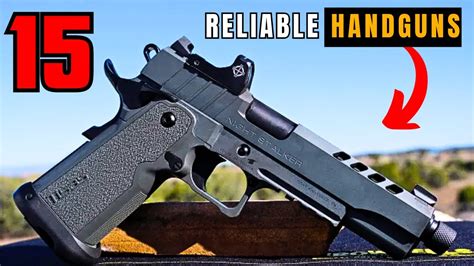 Top 15 Best Reliable Handguns 2024 That Will Keep You Safe When The