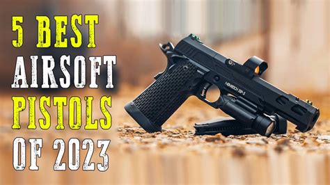 Top 5 Best Airsoft Pistols 2024 Youtube