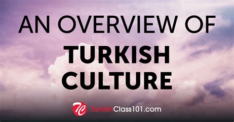 Turkish Culture Facts Turkish Learners Should Know