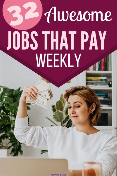 Weekly Pay Jobs