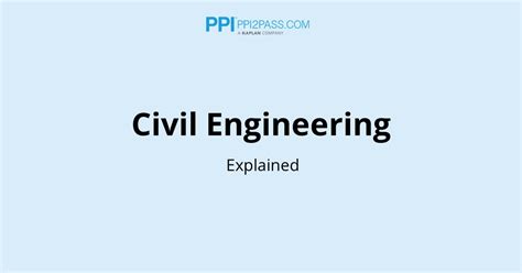 What Do Civil Engineers Do Ppi A Kaplan Company